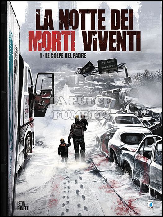 STAR COMICS PRESENTA EXTRA #     1 - LA NOTTE DEI MORTI VIVENTI 1: LE COLPE DEL PADRE